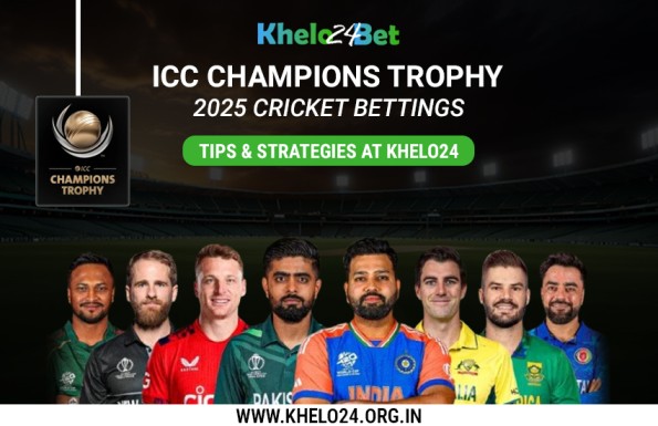 Read more about the article ICC Champions Trophy 2025 Cricket Bettings – Tips & Strategies at Khelo24